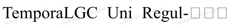 TemporaLGC Uni Regul字体转换